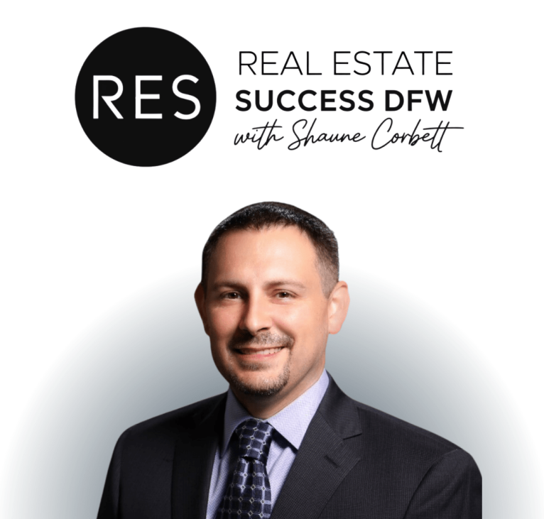 Real Estate Success DFW podcast cover with host Shaune Corbett